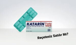 Katarin Forte Reçetesiz Satılır Mı?