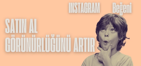 Instagram Beğeni Satın Al, Görünürlüğünü Artır