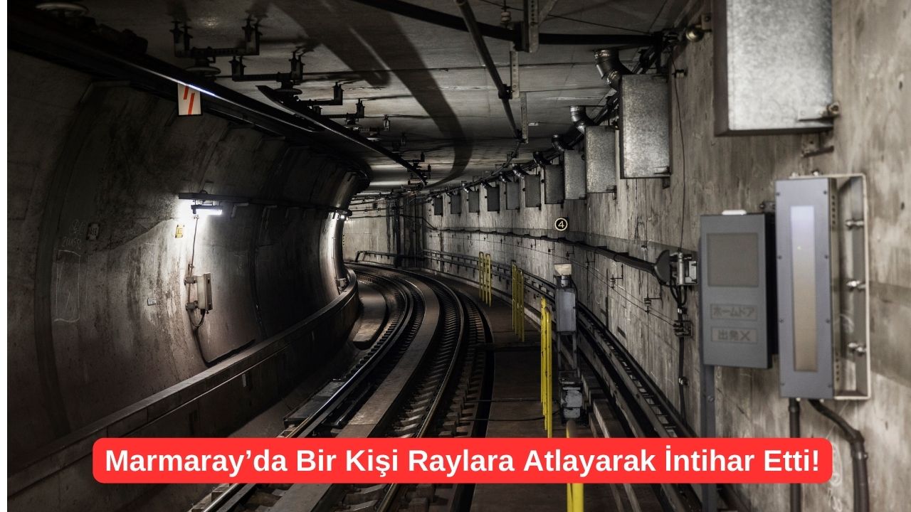 İstanbul Marmaray’da İntihar! Bir Kişi Hayatını Kaybetti